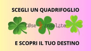 Scegli un quadrifoglio e scopri cosa ti riserva il destino